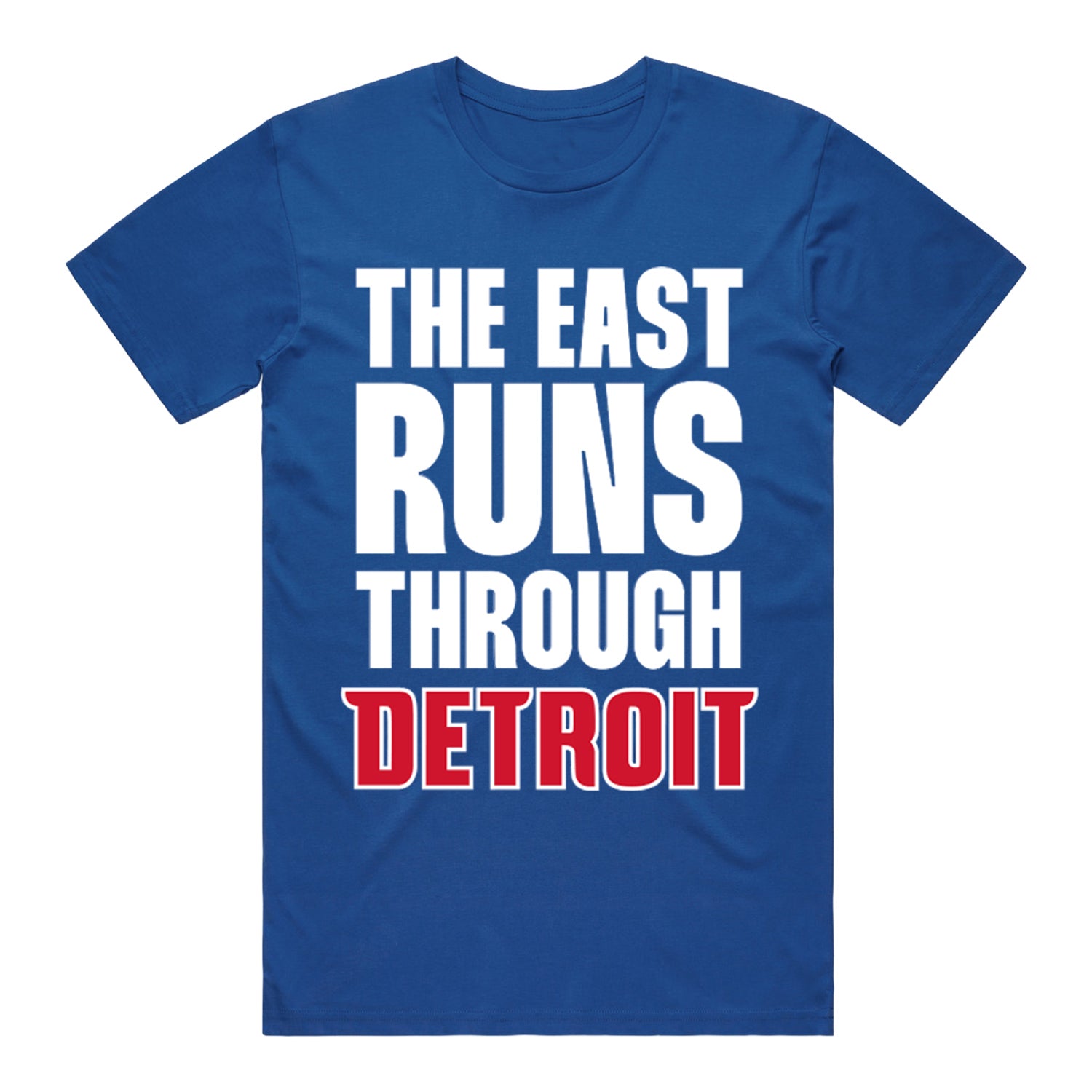 Detroit Pistons The East Runs Through Detroit T-Shirt in Blue - Front View