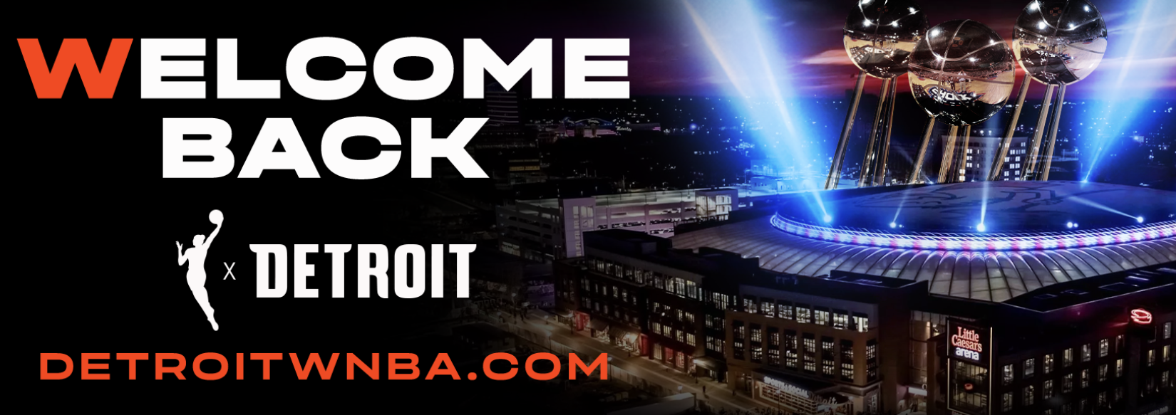 welcome back, wnbba X Detroit detroitwnba.com